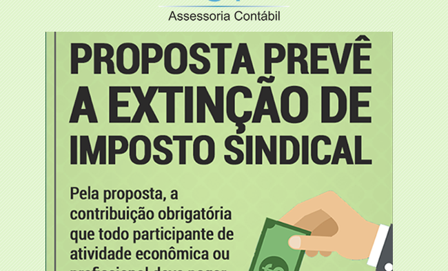 PROPOSTA PREVÊ A EXTINÇÃO DE IMPOSTO SINDICAL